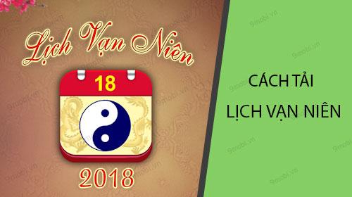 Hướng dẫn tải ứng dụng Lịch vạn niên trên điện thoại
