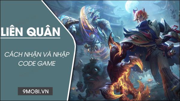 Bộ sưu tập Code Liên Quân Mobile tháng 3/2023 - Cập nhật mới nhất hôm nay