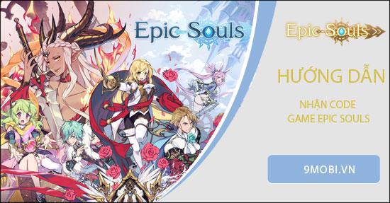 Mã code game Epic Souls