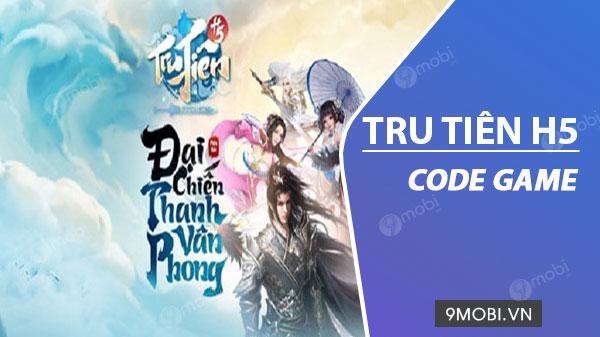 Khám phá bộ sưu tập Giftcode độc quyền Tru Tiên H5