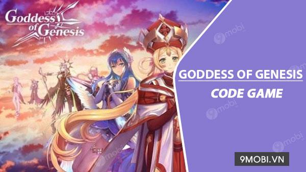 Bộ sưu tập Code game Goddess of Genesis