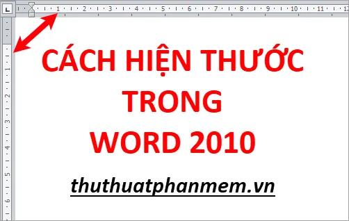 Hướng dẫn hiển thị thước trong Word 2010, kích hoạt thanh rule trong Word 2010