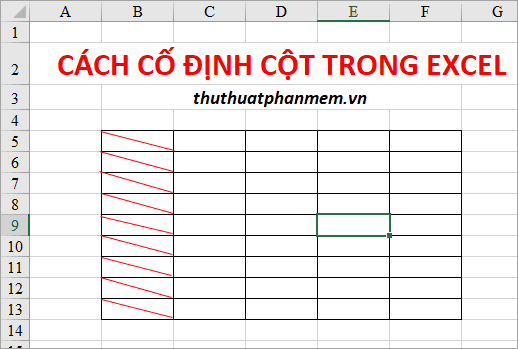 Hướng dẫn cố định cột trong Excel