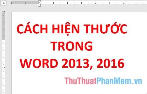 Cách bật thước trong Word 2013, 2016 – Hướng dẫn hiển thị thanh rule trong Word 2013, 2016