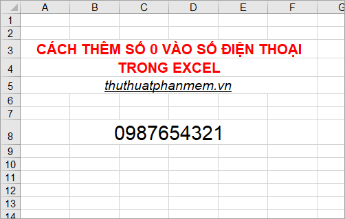 Hướng dẫn cách giữ số 0 ở đầu số điện thoại trong Excel