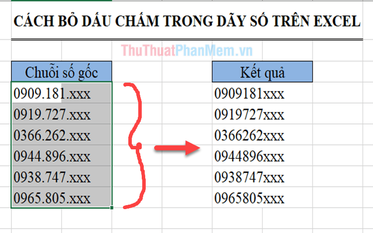 Hướng dẫn loại bỏ dấu chấm trong chuỗi số trên Excel.