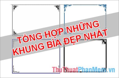 Khám phá những mẫu khung bìa đẹp mắt, giúp trang bìa của bạn thêm phần sang trọng và ấn tượng.