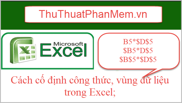 Cách thức cố định công thức và vùng dữ liệu trong Excel một cách hiệu quả.