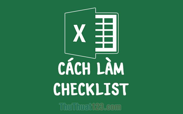 Hướng dẫn tạo danh sách công việc trong Excel