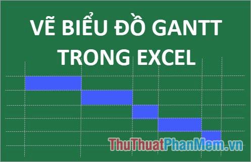 Hướng dẫn chi tiết về biểu đồ Gantt trong Excel, cách thức tạo dựng và vẽ biểu đồ Gantt một cách chính xác và hiệu quả, giúp tối ưu hóa quản lý dự án.