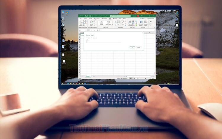 Cách lấy dữ liệu từ website trực tiếp qua Excel