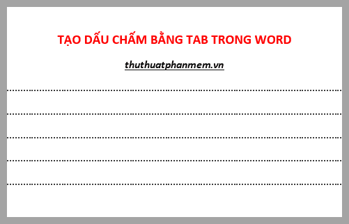 Cách tạo dấu chấm trong Word, tạo dòng chấm, và sử dụng tab cho dòng dấu chấm (.........) trong Word một cách dễ dàng.