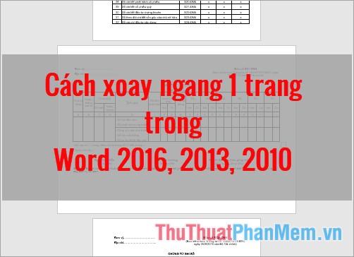 Hướng dẫn cách xoay trang từ dọc sang ngang trong Word 2016, 2013, 2010.