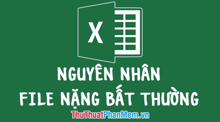 Lý do tại sao file Excel của bạn trở nên quá tải về dung lượng có thể đến từ nhiều yếu tố. Hầu hết những nguyên nhân này xuất phát từ việc thao tác không đúng với dữ liệu. Cùng khám phá bài viết sau đây để tìm hiểu cách xử lý hiệu quả vấn đề này.