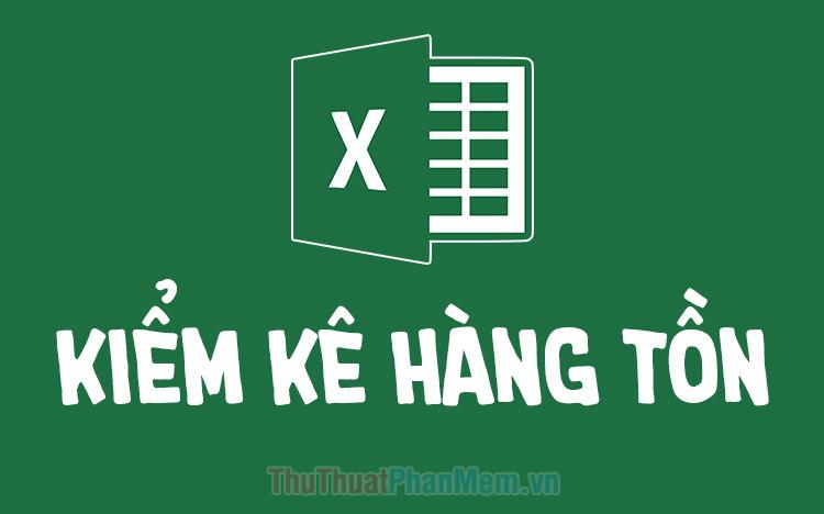 Tải ngay mẫu file Excel kiểm kê hàng tồn kho 2025, hỗ trợ tối đa trong việc theo dõi và quản lý kho hàng một cách chính xác và dễ dàng.