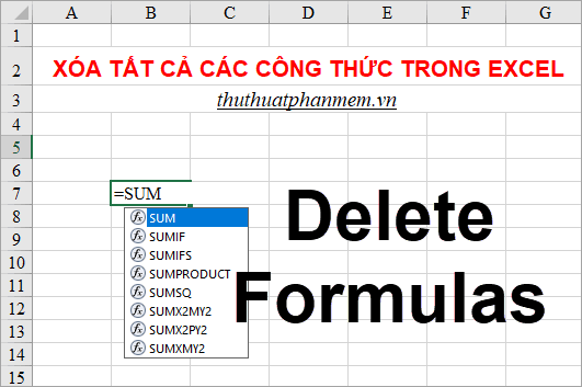 Cách xóa tất cả công thức trong Excel nhanh chóng và hiệu quả