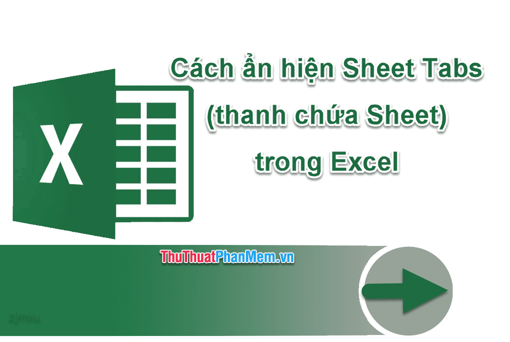 Hướng dẫn cách ẩn và hiển thị lại thanh Sheet Tab trong Excel