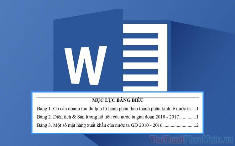 Hướng dẫn tạo mục lục bảng - Cách làm danh mục bảng trong Word một cách đơn giản và hiệu quả.