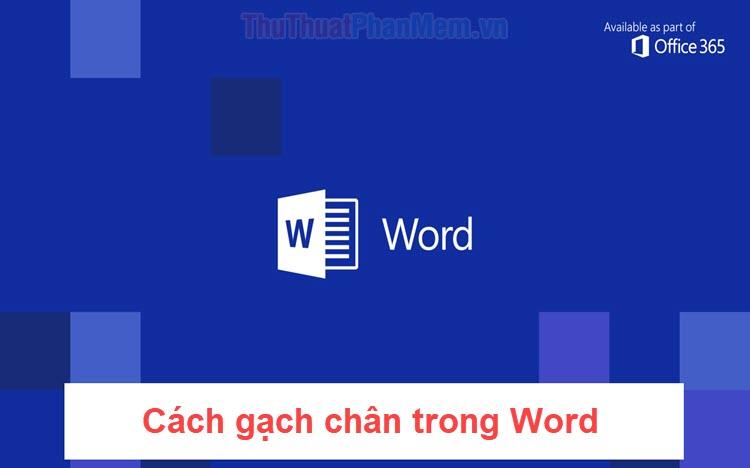 Cách sử dụng công cụ gạch chân trong Word