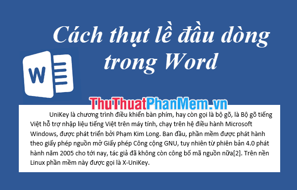 Hướng dẫn thụt đầu dòng trong Word - Cách thiết lập lề cho dòng đầu tiên trong đoạn văn bản trên Word