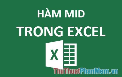 Hàm MID trong Excel là công cụ cực kỳ hữu ích giúp bạn trích xuất một phần văn bản từ giữa chuỗi. Cùng khám phá cách sử dụng hàm này qua các ví dụ chi tiết ngay sau đây.