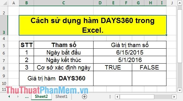 Hàm DAYS360 - Công cụ tính toán số ngày giữa hai ngày, giả sử năm có 360 ngày, trong Excel.