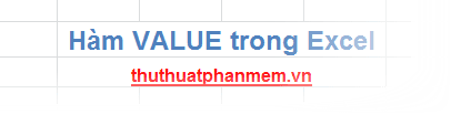 Hàm VALUE trong Excel cho phép chuyển đổi một chuỗi số thành giá trị số thực, phục vụ cho các phép toán và xử lý dữ liệu hiệu quả.