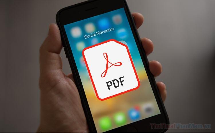 Hướng dẫn tạo file PDF trên điện thoại iPhone và Android