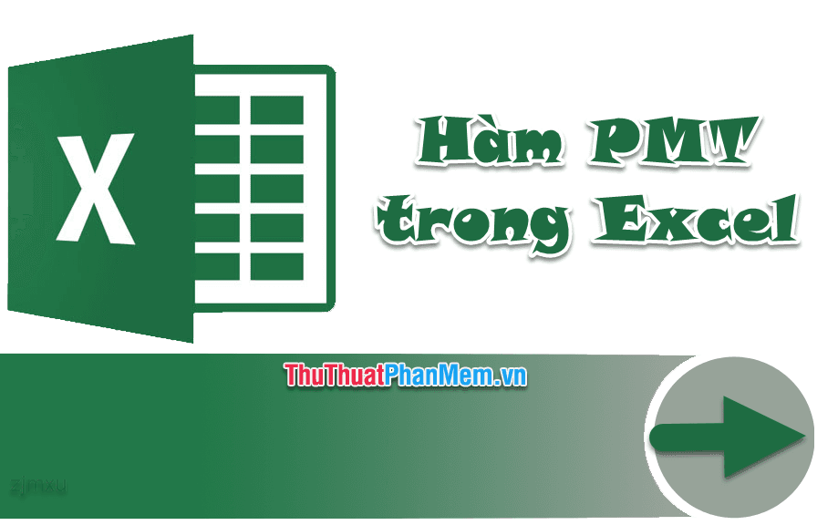 Hàm PMT trong Excel - Hướng dẫn sử dụng và ví dụ thực tế