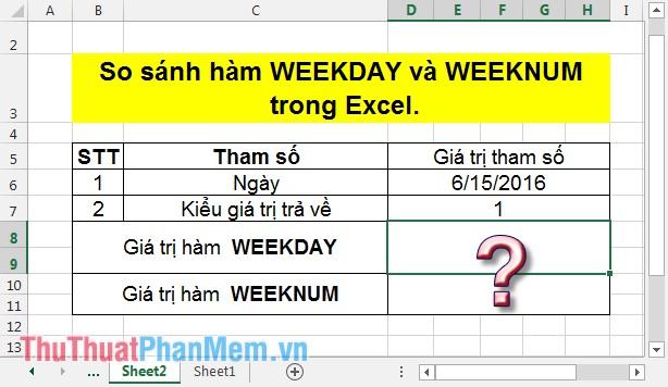 Phân tích sự khác biệt giữa hàm WEEKDAY và WEEKNUM trong Excel