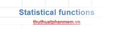 Khám phá cú pháp và chức năng chi tiết của từng hàm trong nhóm hàm thống kê trong Excel, giúp bạn làm chủ công cụ phân tích dữ liệu hiệu quả.