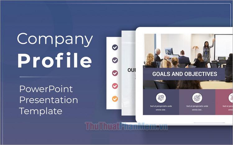 Bộ sưu tập mẫu Profile công ty bằng PowerPoint chuyên nghiệp và ấn tượng nhất