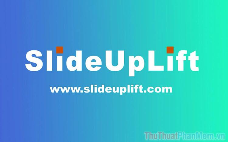 SlideUpLift - Giải pháp giúp thiết kế PowerPoint trở nên dễ dàng và hiệu quả hơn bao giờ hết