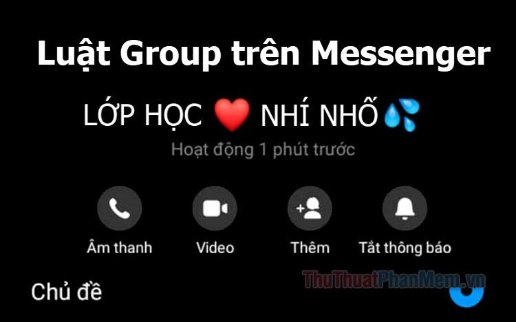 Top 10 Luật Group trên Messenger: Gợi ý hay và chuẩn nhất dành cho bạn