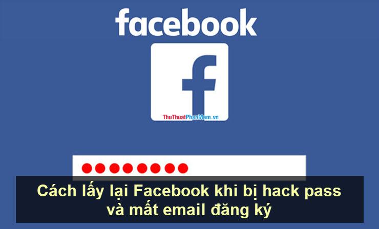 Cách khôi phục tài khoản Facebook khi bị hack mật khẩu và mất email đăng ký