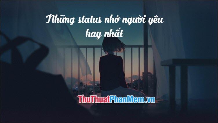 Những dòng stt nhớ người yêu đầy cảm xúc và ý nghĩa