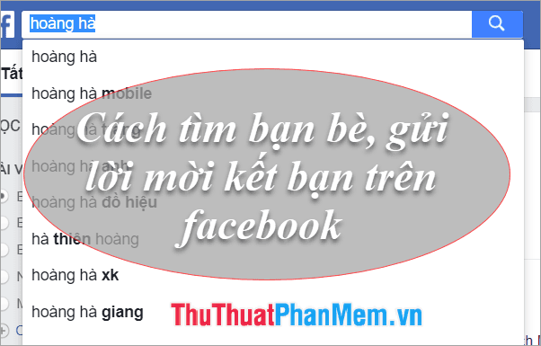 Hướng dẫn chi tiết cách tìm bạn bè và gửi lời mời kết bạn trên Facebook