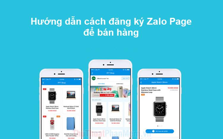 Khám phá cách đăng ký Zalo Page để bắt đầu hành trình bán hàng online