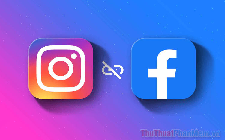 Hướng dẫn chi tiết cách ngắt kết nối Instagram và Facebook