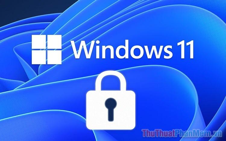 Hướng dẫn chi tiết cách thiết lập mật khẩu cho máy tính Windows 11