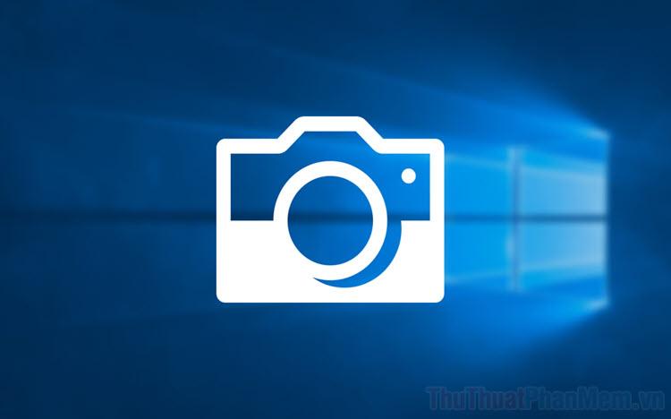 Giải pháp khắc phục lỗi Camera không hoạt động trên Windows 10