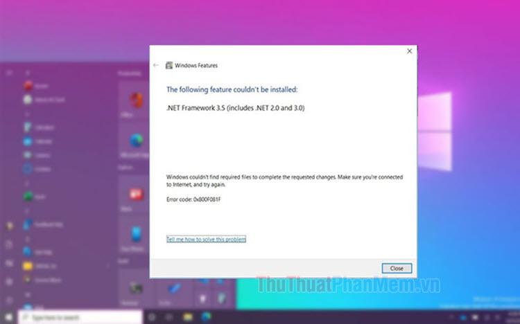 Hướng dẫn chi tiết cách khắc phục lỗi 0x800F081F trên Windows 10