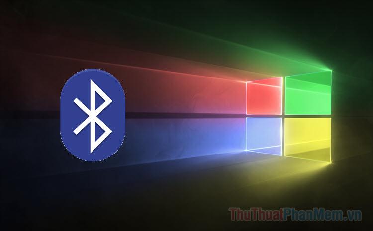 Hướng dẫn chi tiết cách bật và tắt Bluetooth trên Windows 10