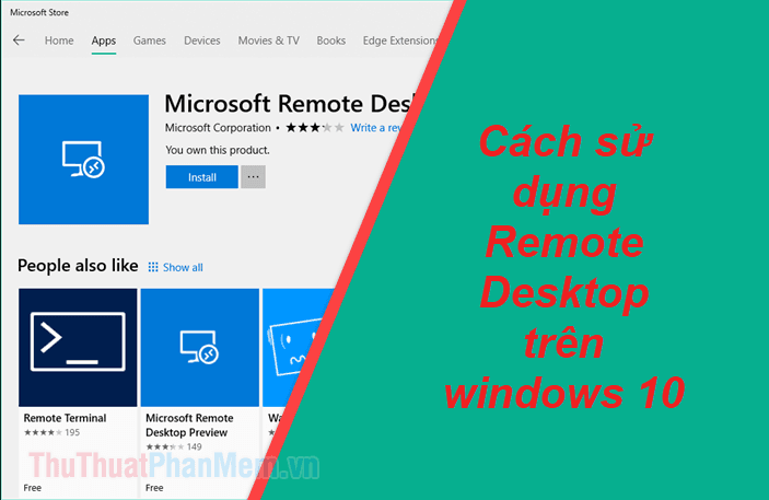 Hướng dẫn sử dụng Remote Desktop trên Windows 10 để điều khiển máy tính trong mạng LAN