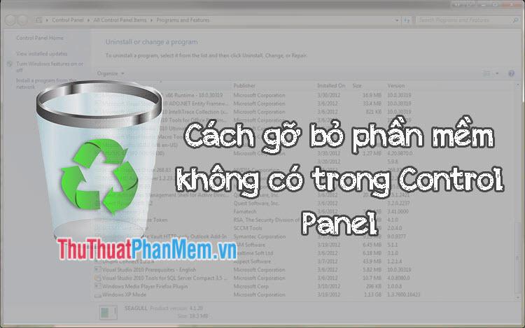 Cách xóa bỏ phần mềm không hiển thị trong Control Panel