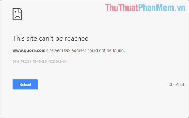 Cách khắc phục lỗi This site can’t be reached