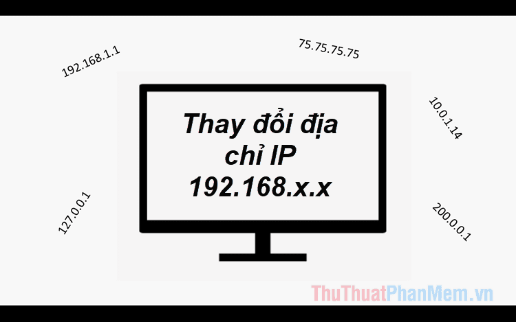 Hướng dẫn chi tiết cách thay đổi địa chỉ IP trên máy tính