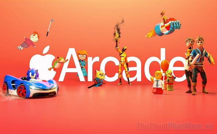 Apple Arcade là gì? Liệu có đáng để đăng ký dịch vụ này không?