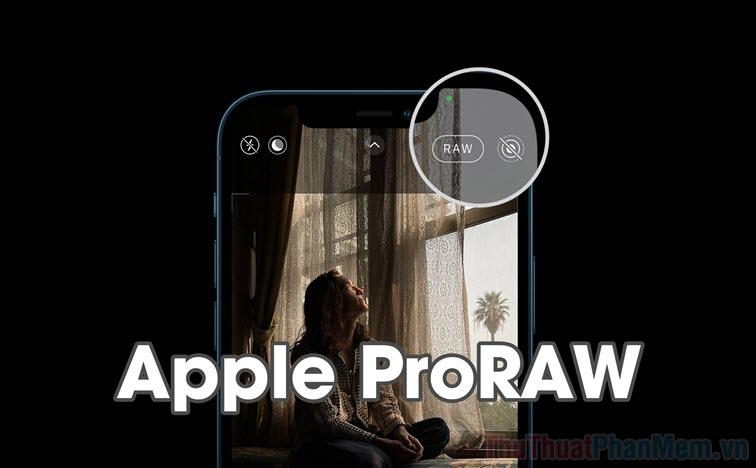 Hướng dẫn chụp ảnh ProRAW trên iPhone