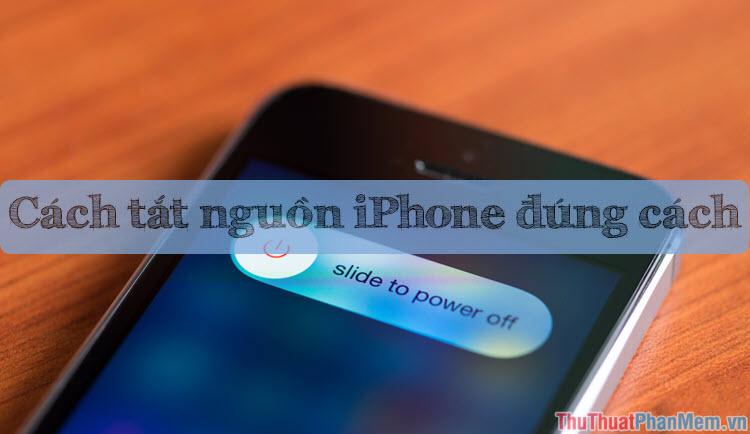 Hướng dẫn tắt nguồn iPhone đúng cách và hiệu quả